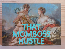 Load image into Gallery viewer, &quot;that Momboss Hustle&quot; slogan on block mounted classic print
