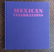Load image into Gallery viewer, Mexican Celebrations Book
