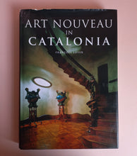 Load image into Gallery viewer, Art Nouveau in Catalonia Book
