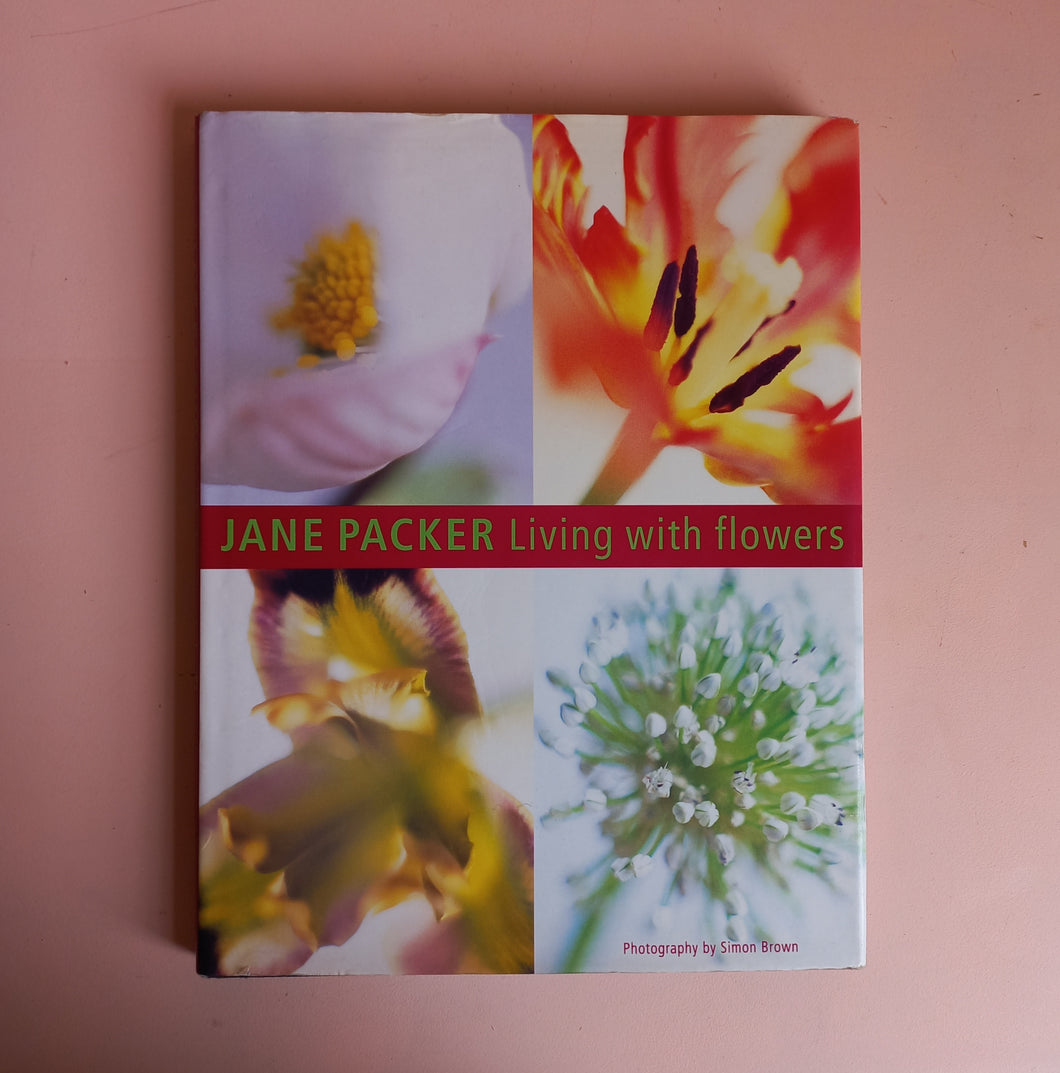 Jane Packer: Living with Flowers Book