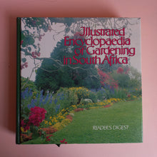 Load image into Gallery viewer, Illustratred Encyclopaedia of Gardening in South Africa
